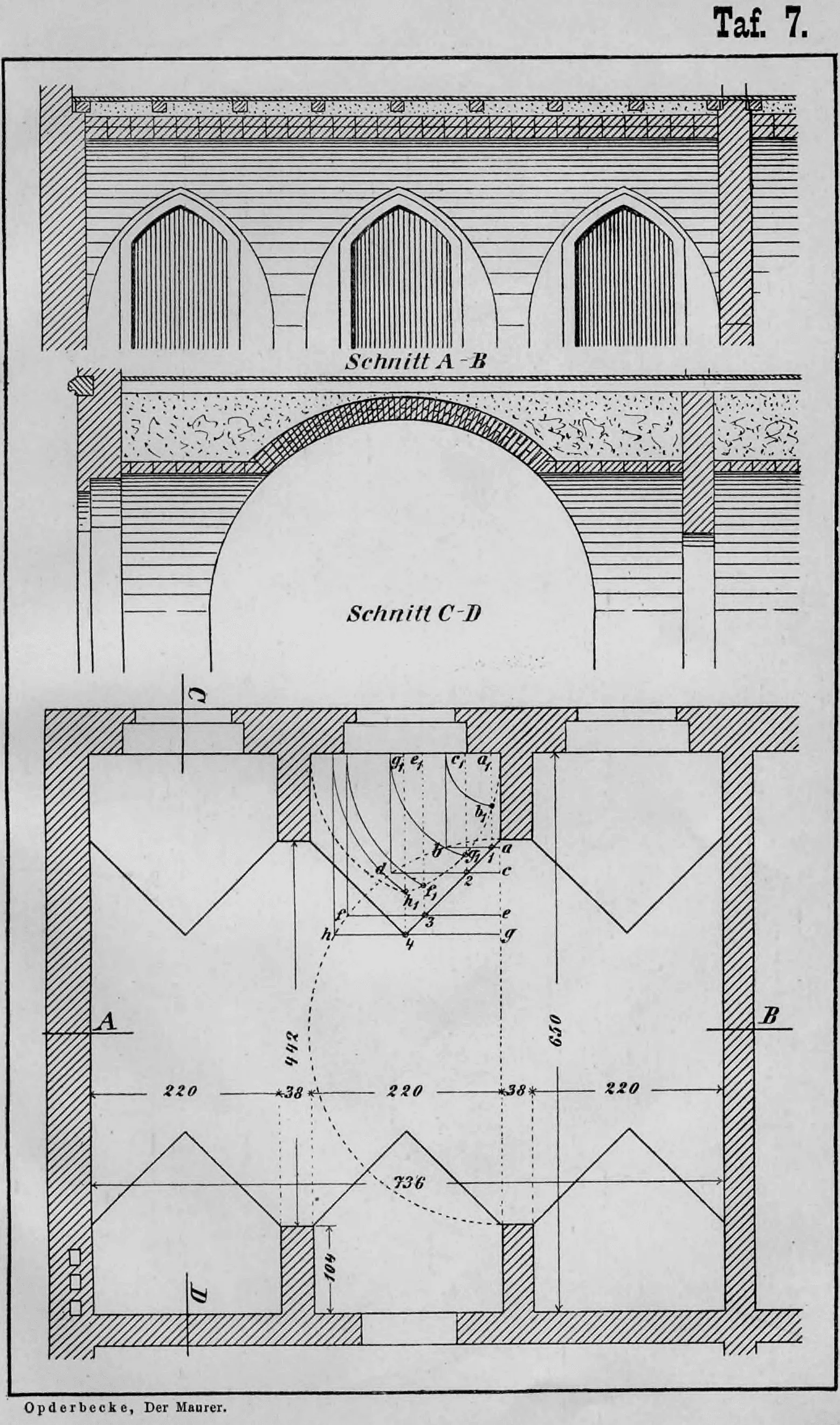 Tafel 7: Technische Zeichnungen von Wölbkonstruktionen, einschließlich Schnitten und Grundriss.