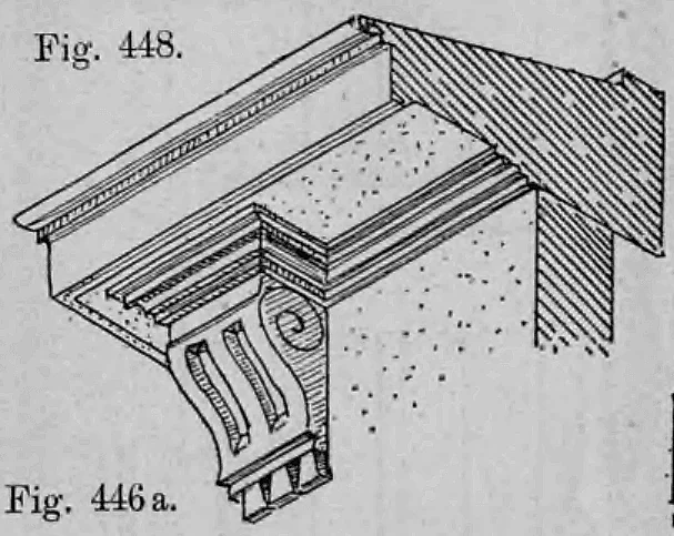 Detailzeichnung einer profilierten Fensterverdachung (Fig. 448) auf einer dekorativen Konsole (Fig. 446 a) im Renaissancestil.