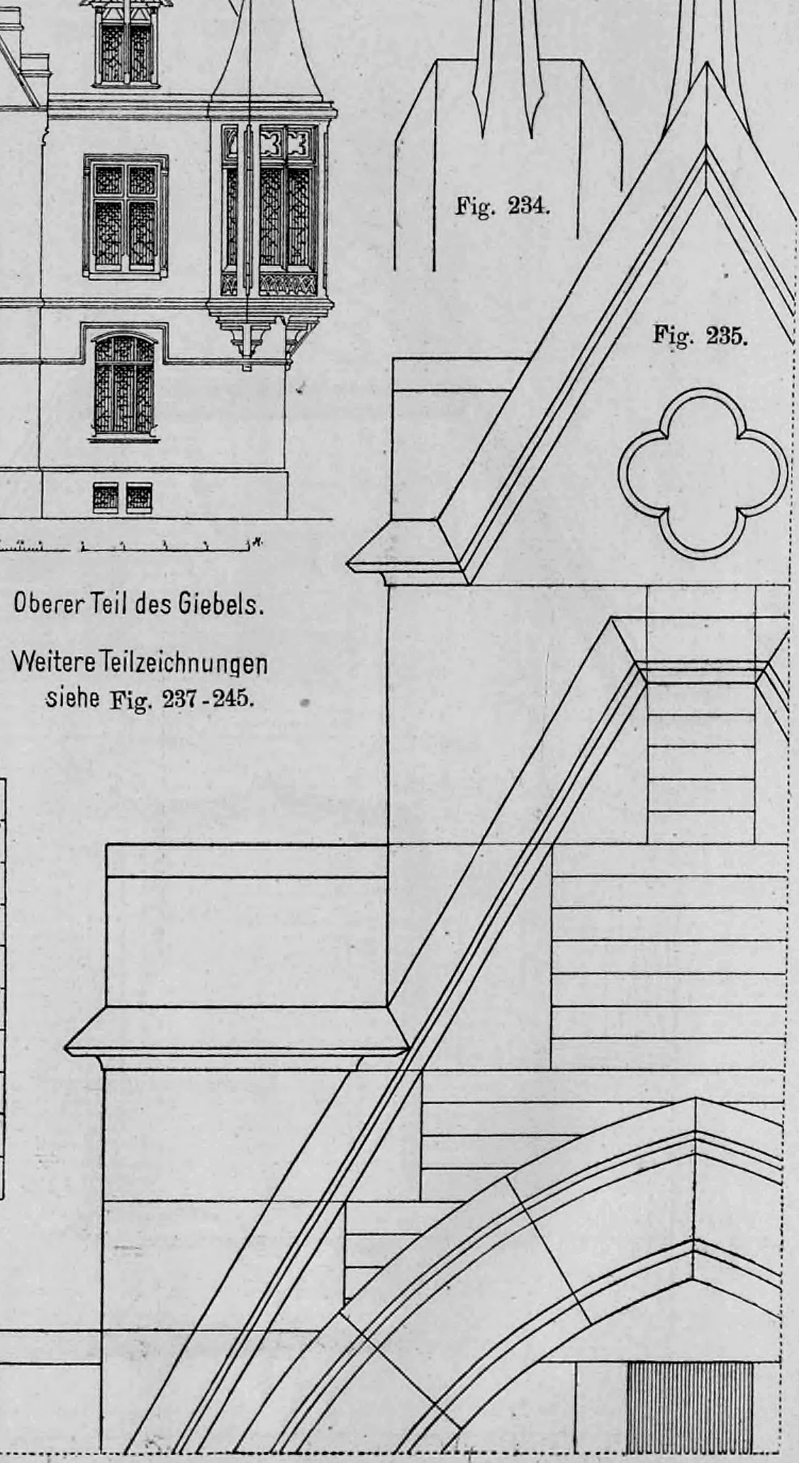 Fig. 235: Detaillierte Werkzeichnung des Giebelabschlusses mit einer Vierpass-Maßwerk-Öffnung.