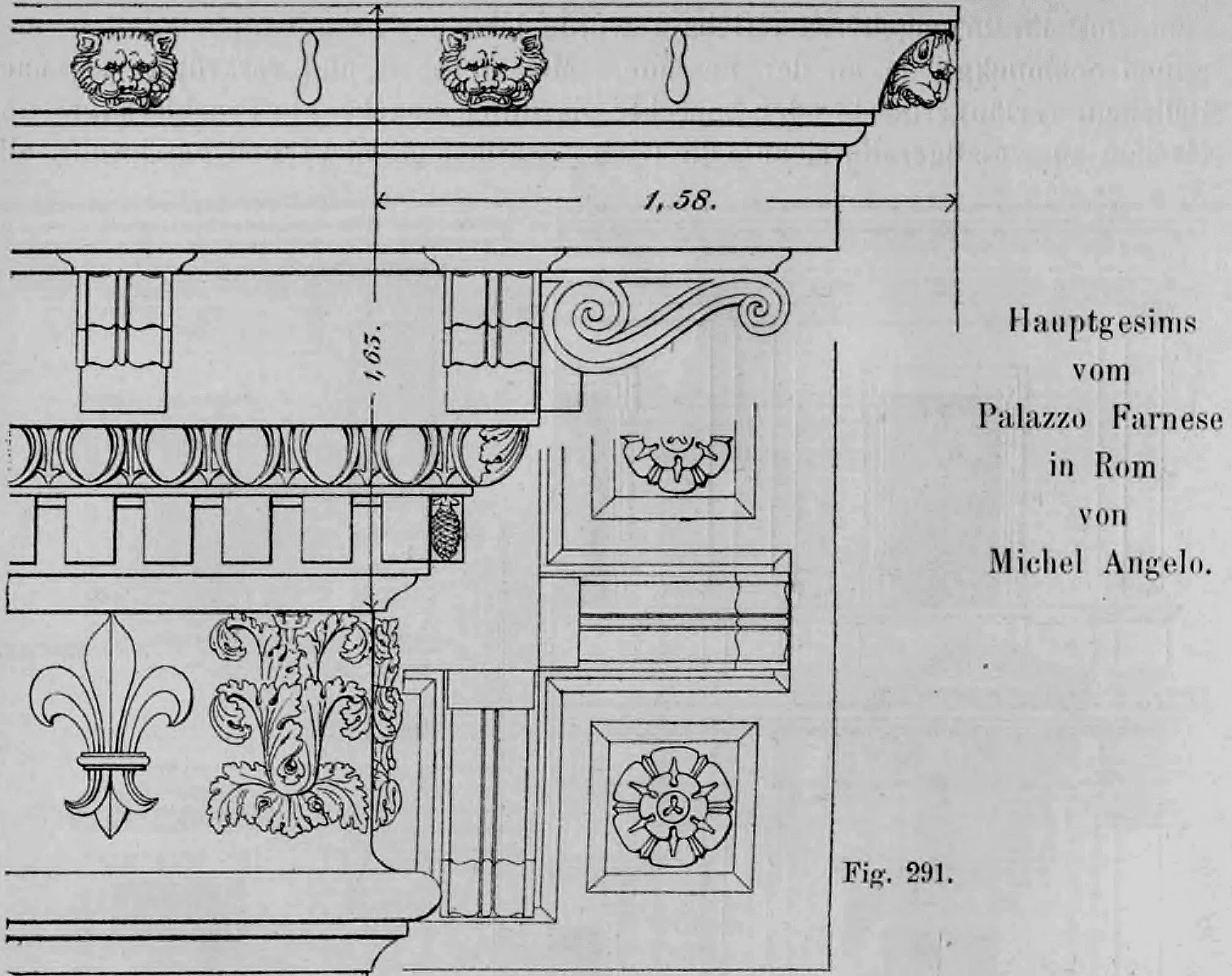 Fig. 291: Detailzeichnung des monumentalen Hauptgesimses des Palazzo Farnese in Rom.