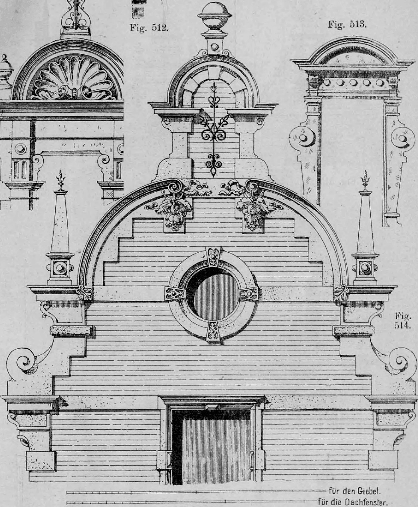 Fig. 514: Großer, mehrstufeiger Ziergiebel mit zentralem Rundfenster.