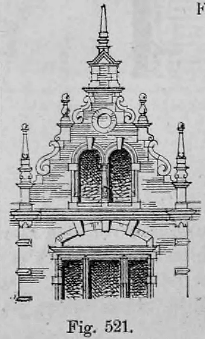 Fig. 521.: Zwerchhaus mit gekuppelten Fenstern und kleiner Rundöffnung.