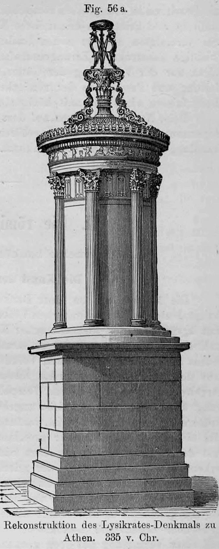 Fig. 56 a.: Architektonische Rekonstruktion des Lysikrates-Denkmals in Athen.