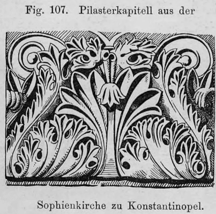 Fig. 107: Darstellung eines byzantinischen Pilasterkapitells mit reichem Akanthus-Ornament.