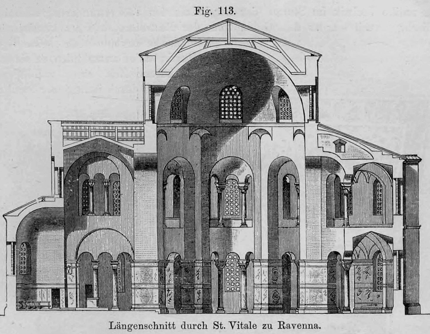 Fig. 113.: Längsschnitt der byzantinischen Kirche San Vitale in Ravenna.